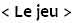 C'est ici qu'on joue!